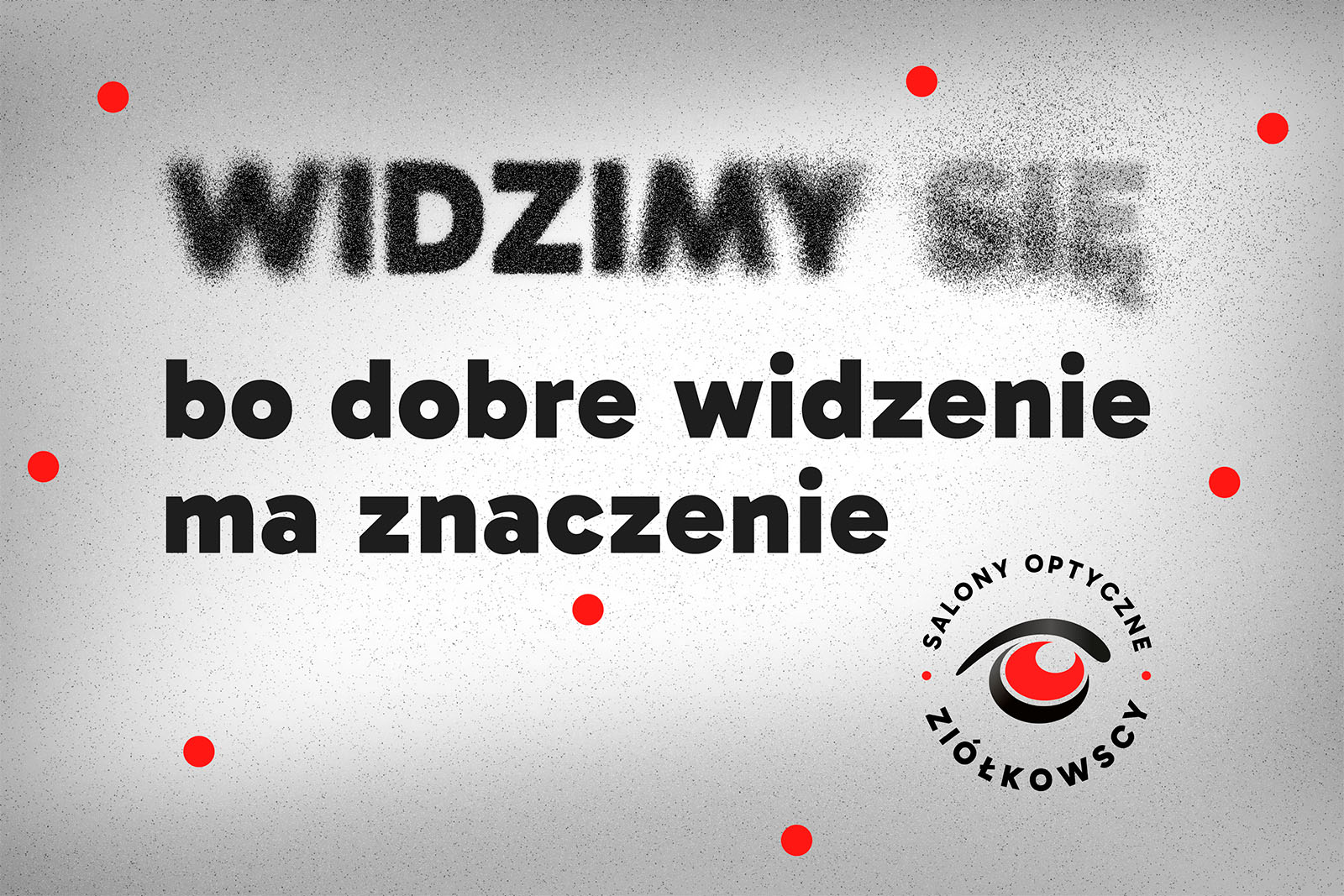 Salony Optyczne Ziółkowscy. Claim. Branding, Logo.